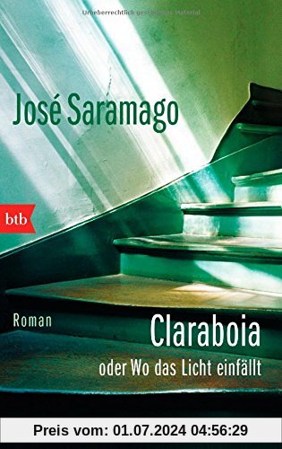 Claraboia oder Wo das Licht einfällt: Roman