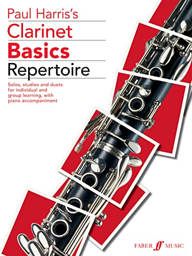 Clarinet Basics Repertoire: (Clarinet/Piano): New Edition (Faber Edition) von FABER MUSIC