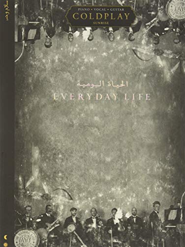 Coldplay: Everyday Life Songbook Arranged for Piano/Vocal/guitar von HAL LEONARD