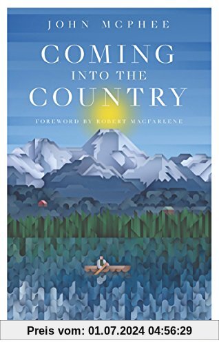 Coming into the Country: Travels in Alaska