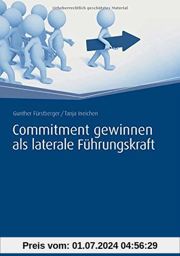 Commitment gewinnen als laterale Führungskraft (Haufe Fachbuch)
