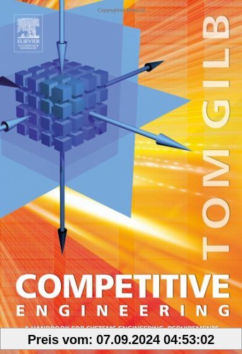 Competitive Engineering: A Handbook for Systems Engineering, Requirements Engineering, and Software Engineering Using Planguage