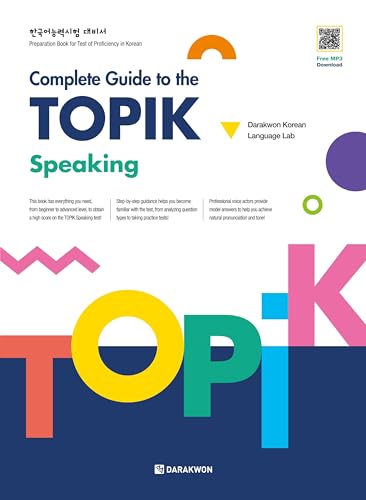 Complete Guide to the TOPIK - Speaking: with Free MP3 Audio Download
