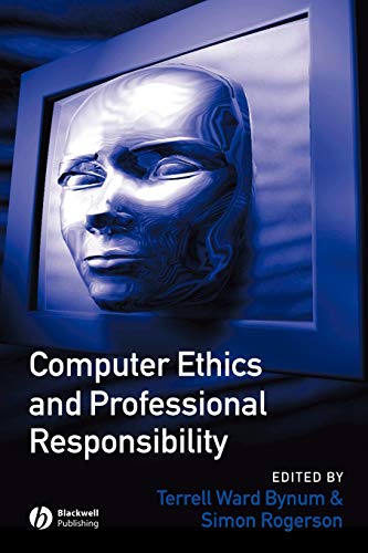 Computer Ethics and Professional Responsibility: Introductory Text and Readings von Wiley
