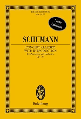 Concert-Allegro mit Introduction d-Moll: für Klavier und Orchester. op. 134. Klavier und Orchester. Studienpartitur. (Eulenburg Studienpartituren) von Schott Music
