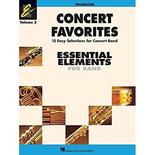 Concert Favorites: Trombone (2) (Essential Elements 2000 Band Method, Band 2)