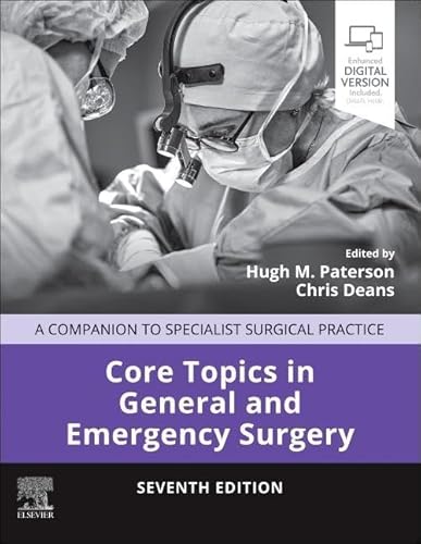 Core Topics in General and Emergency Surgery: A Companion to Specialist Surgical Practice von Elsevier