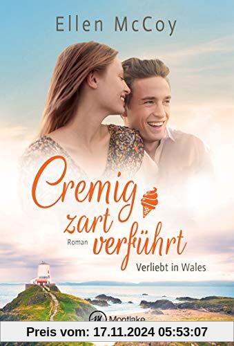 Cremig zart verführt (Verliebt in Wales, Band 1)