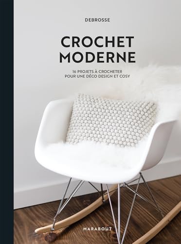 Crochet moderne: 16 projets à crocheter pour une déco design et cosy von MARABOUT