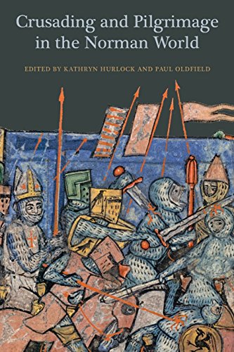 Crusading and Pilgrimage in the Norman World von Boydell Press