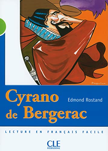Cyrano de Bergerac (Lecture En Francais Facile: Niveau 2) von Cle International