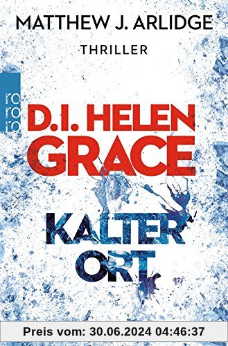 D.I. Helen Grace: Kalter Ort (Ein Fall für Helen Grace, Band 3)