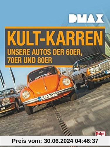 DMAX Kult-Karren: Unsere Autos der 60er, 70er und 80er