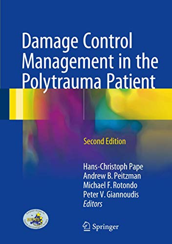 Damage Control Management in the Polytrauma Patient von Springer