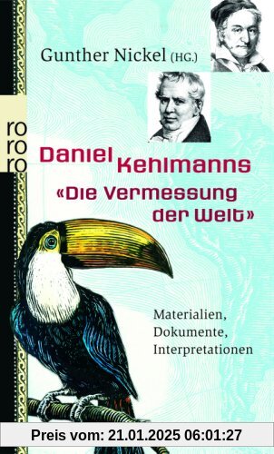 Daniel Kehlmanns Die Vermessung der Welt: Materialien, Dokumente, Interpretationen