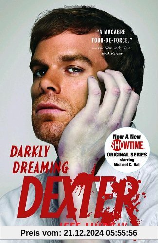 Darkly Dreaming Dexter: Dexter Morgan (1) (Vintage Crime/Black Lizard)