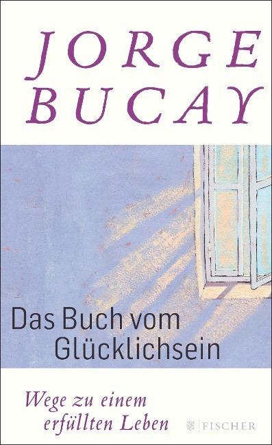 Das Buch vom Gl�cklichsein