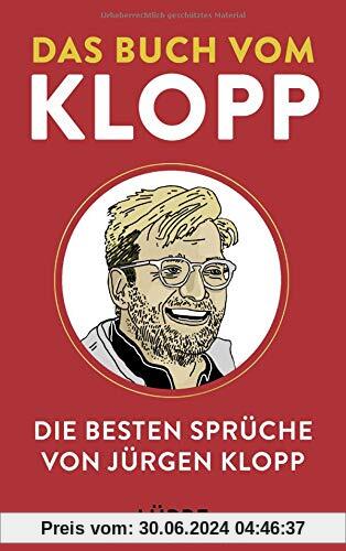 Das Buch vom Klopp: Die besten Sprüche von Jürgen Klopp