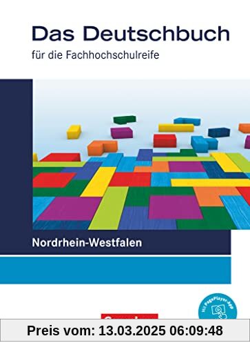 Das Deutschbuch - Fachhochschulreife - Nordrhein-Westfalen – Ausgabe 2023 - 11./12. Schuljahr: Schulbuch