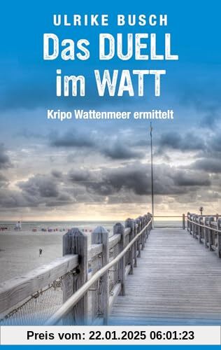 Das Duell im Watt: Nordseekrimi (Kripo Wattenmeer ermittelt)