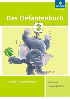 Das Elefantenbuch. Arbeitsheft. Lateinische Ausgangsschrift von Schroedel / Westermann Bildungsmedien