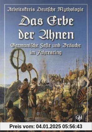 Das Erbe der Ahnen: Germanische Feste und Bräuche im Jahresring