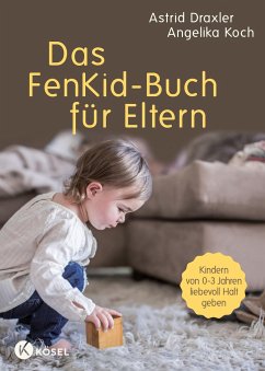 Das FenKid-Buch für Eltern von Kösel
