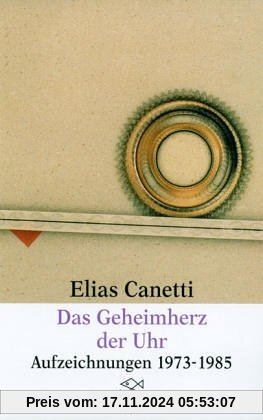 Das Geheimherz der Uhr: Aufzeichnungen 1973-1985 (Fiction, Poetry & Drama)