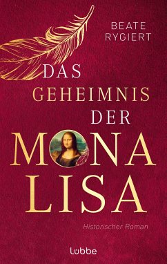 Das Geheimnis der Mona Lisa von Bastei Lübbe