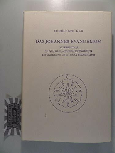 Das Johannes-Evangelium im Verhältnis zu den drei anderen Evangelien, besonders zu dem Lukas-E...