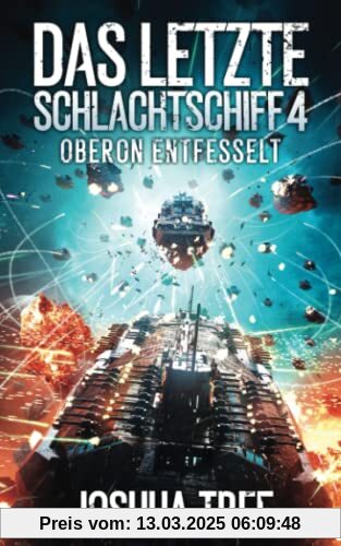 Das Letzte Schlachtschiff 4: Oberon Entfesselt