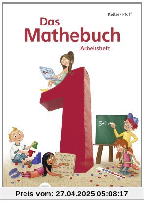 Das Mathebuch - Neubearbeitung: Arbeitsheft Klasse 1