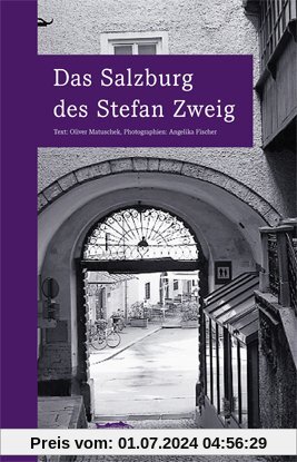 Das Salzburg des Stefan Zweig: wegmarken