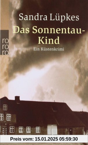 Das Sonnentau-Kind: Ein Küstenkrimi