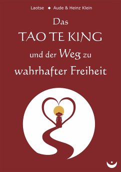 Das TAO TE KING und der Weg zu wahrhafter Freiheit (eBook, ePUB) von Zeitenwende, Verlag