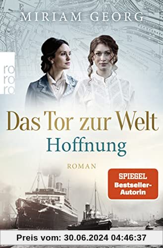 Das Tor zur Welt: Hoffnung: Roman (Die Hamburger Auswandererstadt, Band 2)