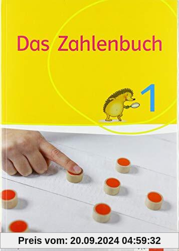 Das Zahlenbuch 1. Ausgabe Bayern: Schülerbuch Klasse 1 (Das Zahlenbuch. Ausgabe für Bayern ab 2021)