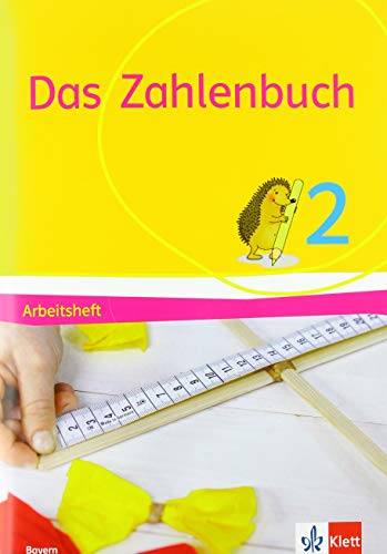 Das Zahlenbuch 2. Ausgabe Bayern: Arbeitsheft Klasse 2 (Das Zahlenbuch. Ausgabe für Bayern ab 2021)