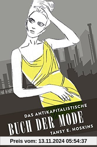 Das antikapitalistische Buch der Mode