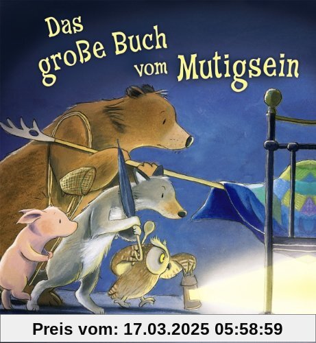 Das große Buch vom Mutigsein