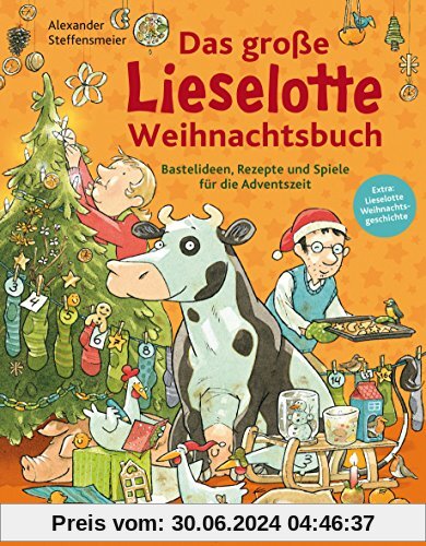 Das große Lieselotte Weihnachtsbuch: Bastelideen, Rezepte und Spiele für die Adventszeit