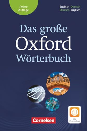 Das große Oxford Wörterbuch - Third Edition - B1-C1: Wörterbuch mit beigelegtem Exam Trainer und App - Englisch-Deutsch/Deutsch-Englisch - Mit Aktivierungscode für 2 Jahre WtB-App