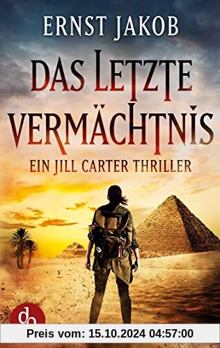 Das letzte Vermächtnis: Ein Jill Carter Thriller