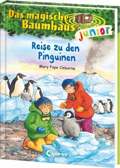 Reise zu den Pinguinen / Das magische Baumhaus junior Bd.37 von Loewe / Loewe Verlag