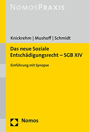 Das neue Soziale Entschädigungsrecht – SGB XIV: Einführung mit Synopse (Sozialgesetzbuch, 14) von Nomos Verlagsges.MBH + Co