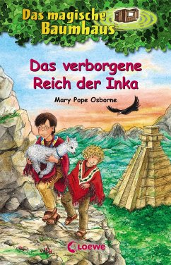 Das verborgene Reich der Inka / Das magische Baumhaus Bd.58 von Loewe / Loewe Verlag