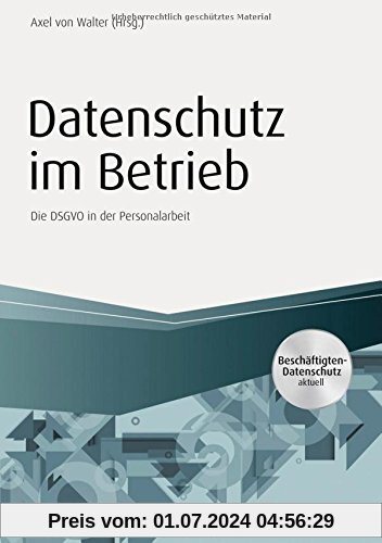 Datenschutz im Betrieb (Haufe Fachbuch)