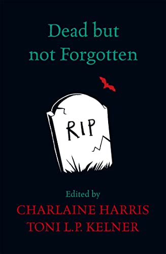 Dead But Not Forgotten: Stories from the World of Sookie Stackhouse von Gollancz