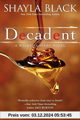 Decadent (A Wicked Lovers Novel, Band 2)