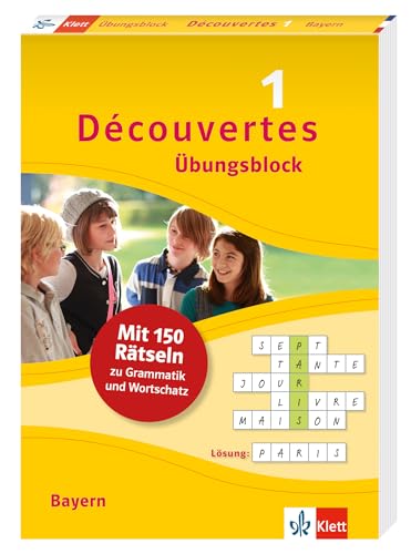 Découvertes 1 Bayern (ab 2017) - Übungsblock zum Schulbuch: 150 Rätsel zu Grammatik und Wortschatz (Découvertes Übungsblock)